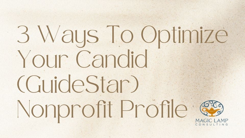 3 Ways To Optimize Your Candid GuideStar Nonprofit Profile