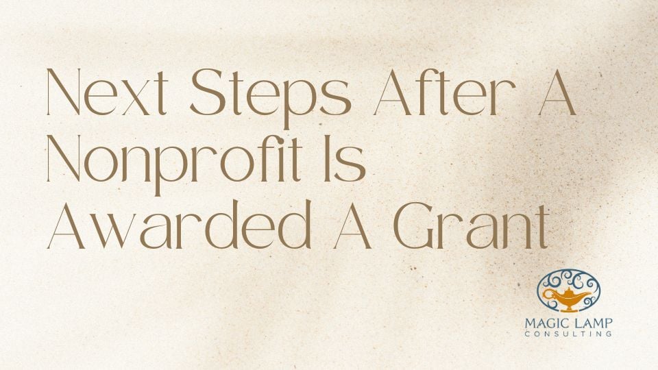 Next Steps After A Nonprofit Is Awarded A Grant