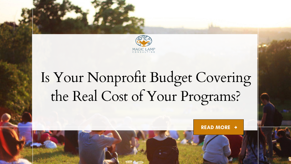 Is Your Nonprofit Budget Covering the Real Cost of Your Programs?