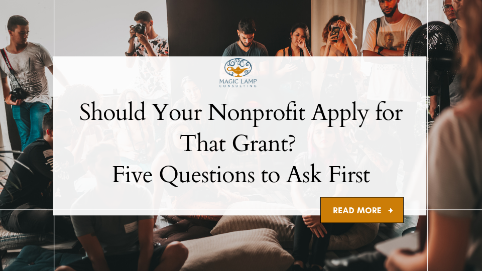 Should Your Nonprofit Apply for That Grant? Five Questions to Ask First.